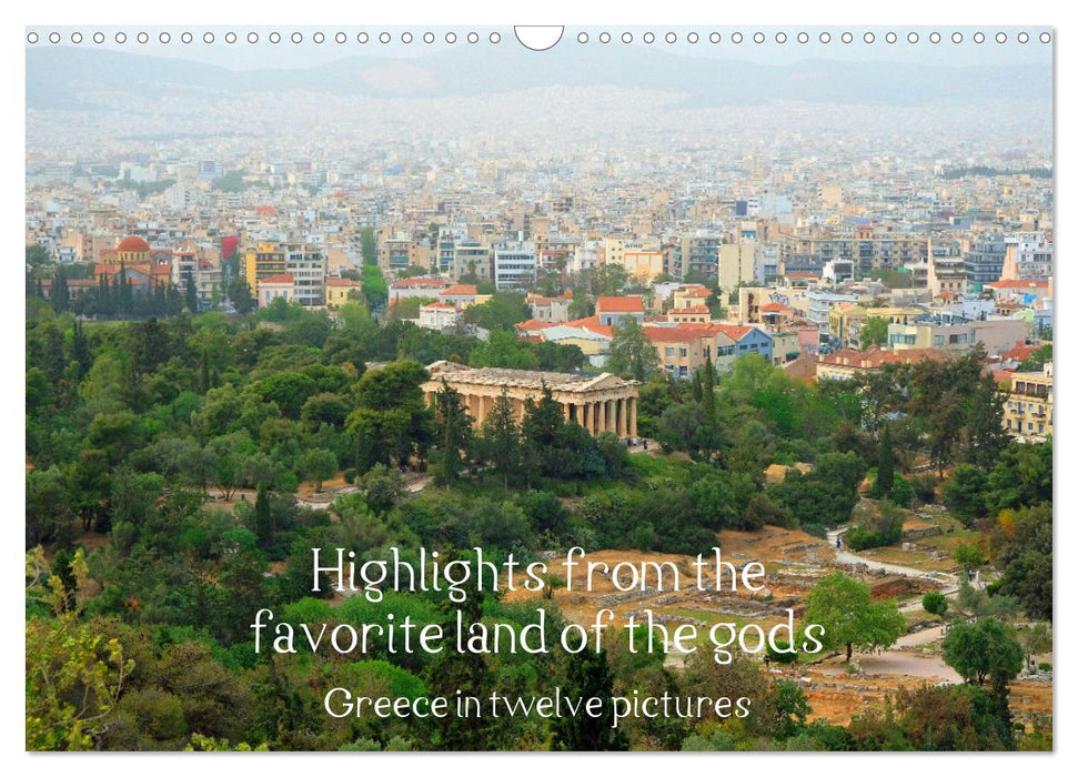 Highlights from the favourite land of the gods - Greece in twelve pictures (CALVENDO Monthly Calendar 2026)