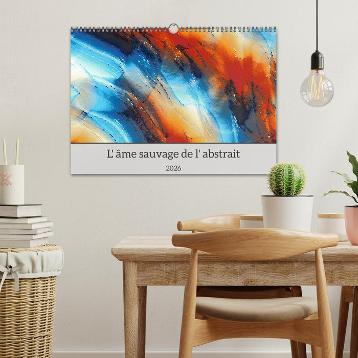 L'âme sauvage de l'abstrait (CALVENDO Calendrier mensuel 2026)