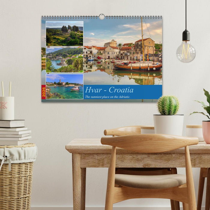 Hvar - Croatia The sunniest place on the Adriatic. (CALVENDO Monthly Calendar 2026)