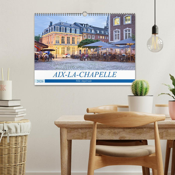 AIX-LA-CHAPELLE Ville impériale (CALVENDO Calendrier mensuel 2026)