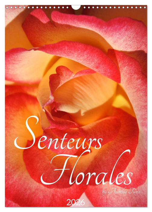 Senteurs florales (CALVENDO Calendrier mensuel 2026)