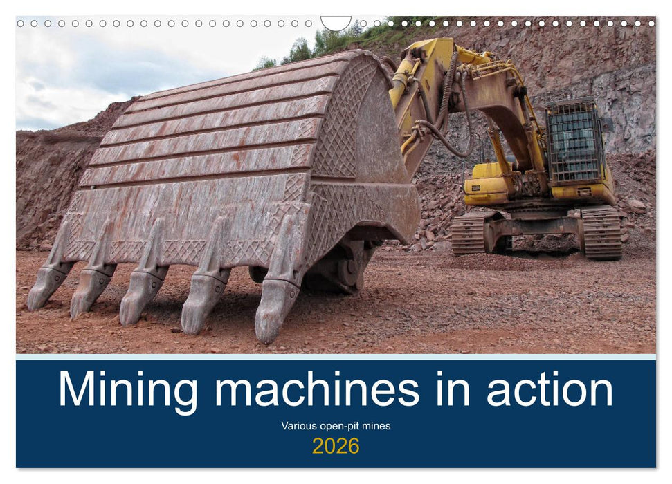 Mining machines in action - Various open-pit mines (CALVENDO Monthly Calendar 2026)
