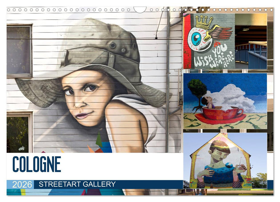 COLOGNE STREETART GALLERY (CALVENDO Monthly Calendar 2026)