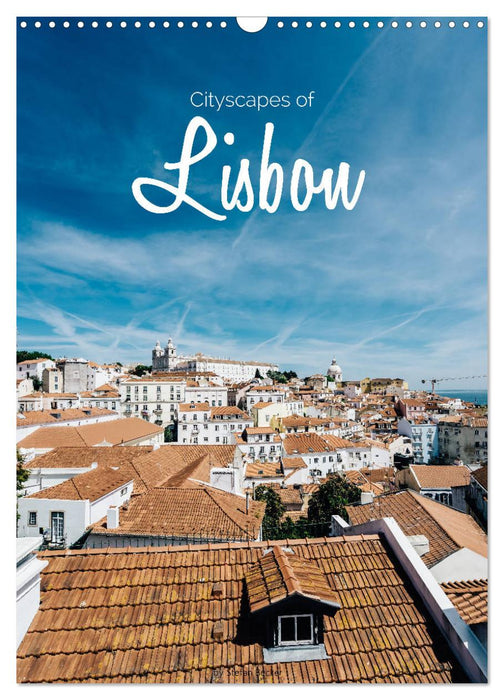Cityscapes of Lisbon (CALVENDO Monthly Calendar 2026)