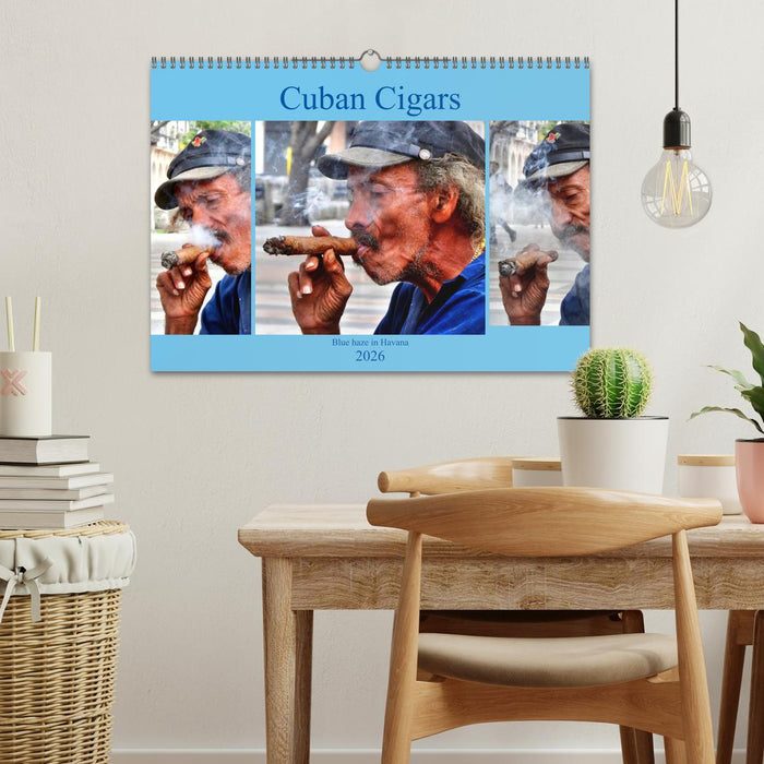 Cuban Cigars - Blue haze in Havana (CALVENDO Monthly Calendar 2026)