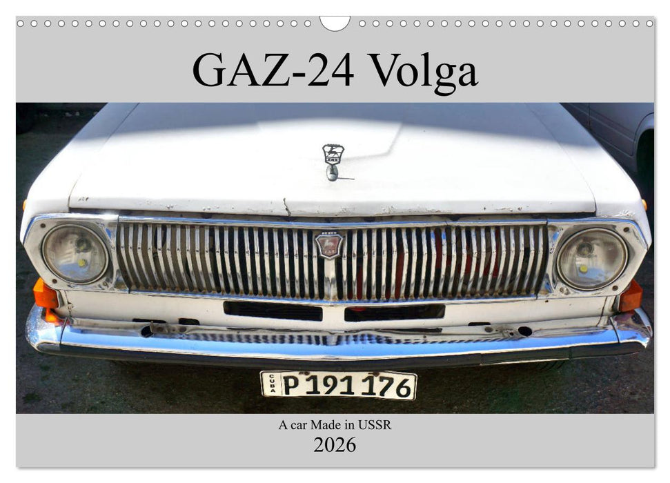 GAZ-24 Volga - A car Made in USSR (CALVENDO Monthly Calendar 2026)