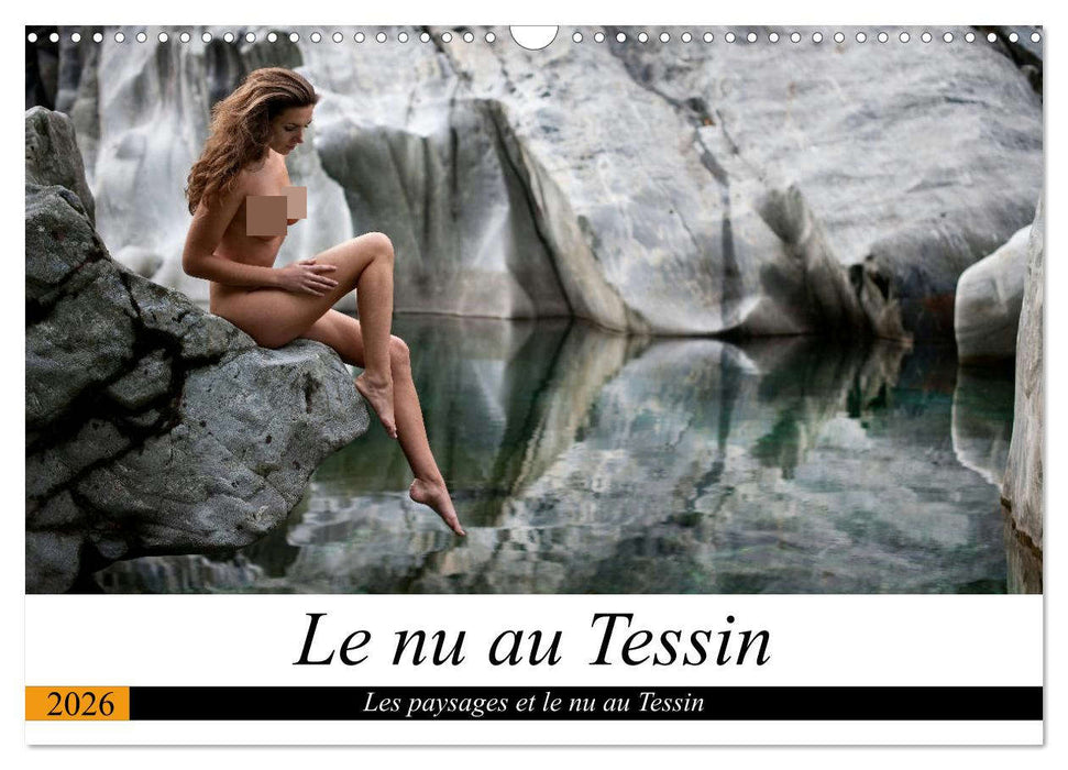 Le nu au Tessin (CALVENDO Calendrier mensuel 2026)