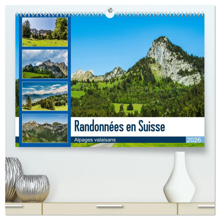 Randonnées en Suisse alpages valaisans (CALVENDO Calendrier supérieur 2026)