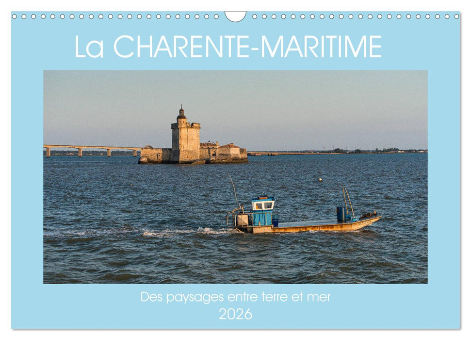 La Charente Maritime, des paysages entre terre et mer (CALVENDO Calendrier mensuel 2026)
