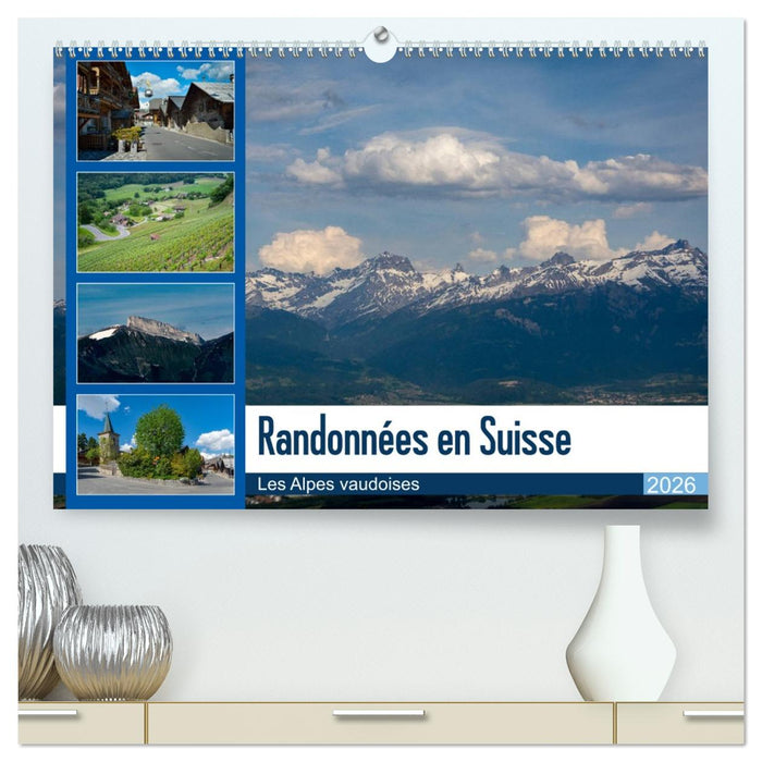 Randonnées en Suisse Les Alpes vaudoises (CALVENDO Calendrier supérieur 2026)
