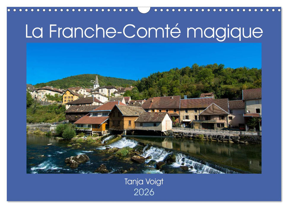 La Franche-Comté magique (CALVENDO Calendrier mensuel 2026)