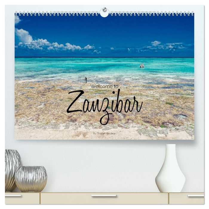 Welcome to Zanzibar (CALVENDO Premium-Calendar 2026)