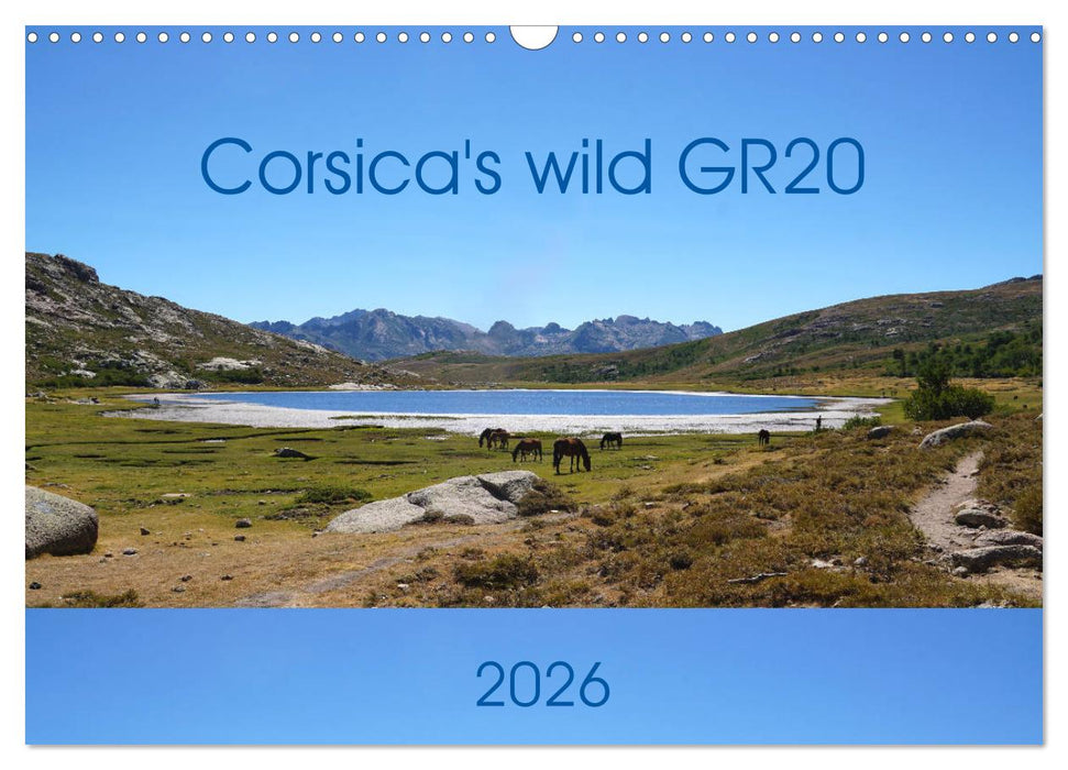 Corsica's wild GR20 (CALVENDO Monthly Calendar 2026)