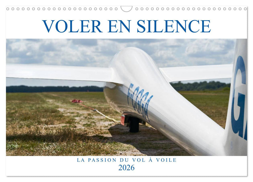 Voler en silence - la passion du vol à voile (CALVENDO Calendrier mensuel 2026)