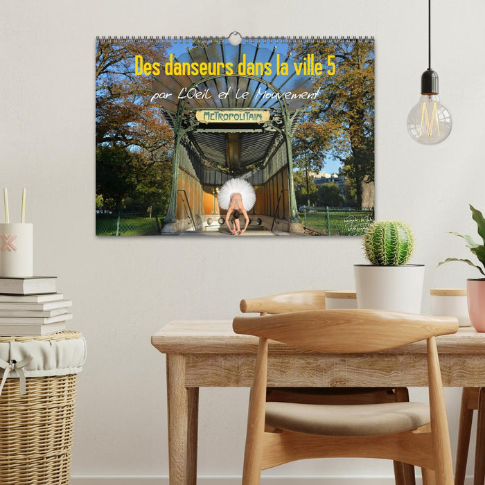 Des danseurs dans la ville 5 L'Oeil et le Mouvement (CALVENDO Calendrier mensuel 2026)