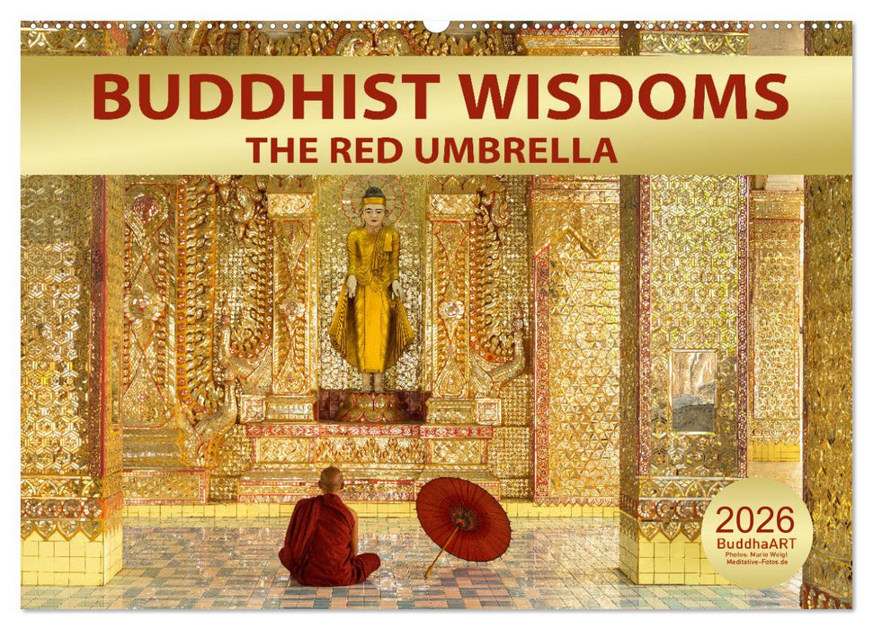 BUDDHIST WISDOMS - THE RED UMBRELLA (CALVENDO Monthly Calendar 2026)