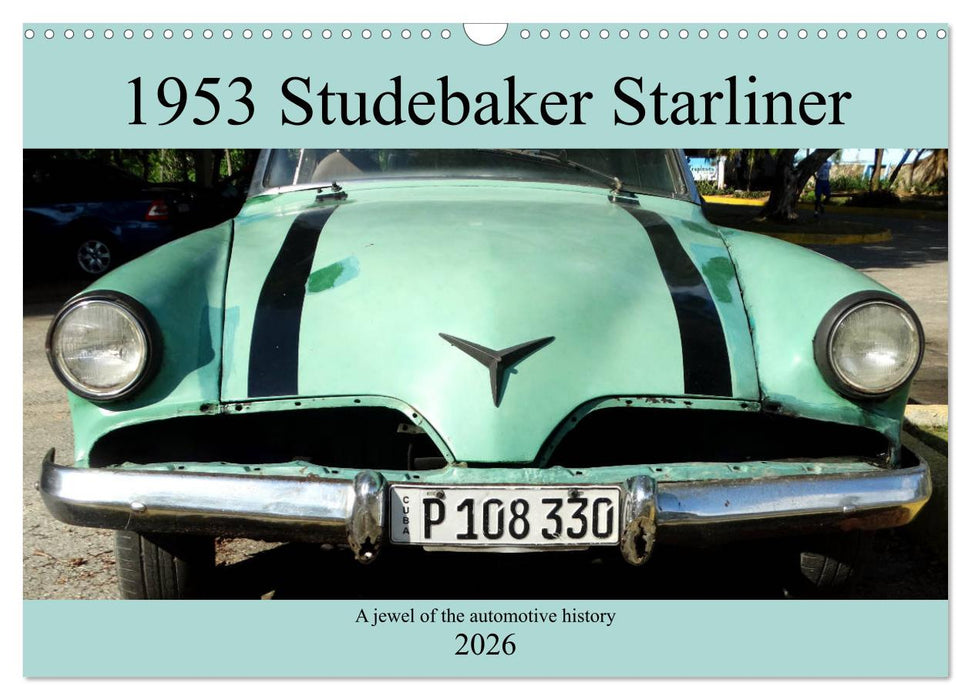 1953 Studebaker Starliner (CALVENDO Monthly Calendar 2026)