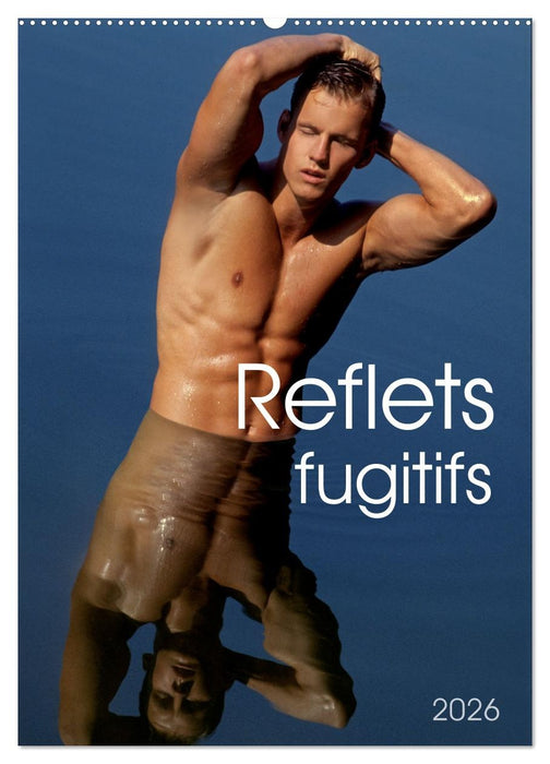 Reflets fugitifs (CALVENDO Calendrier mensuel 2026)