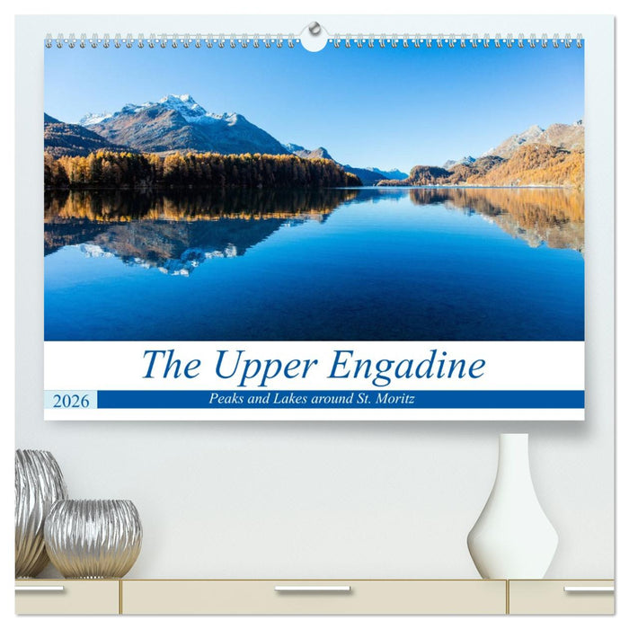 The Upper Engadine (CALVENDO Premium-Calendar 2026)