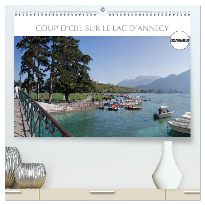 Coup d'œil sur le Lac d'Annecy (CALVENDO Calendrier supérieur 2026)