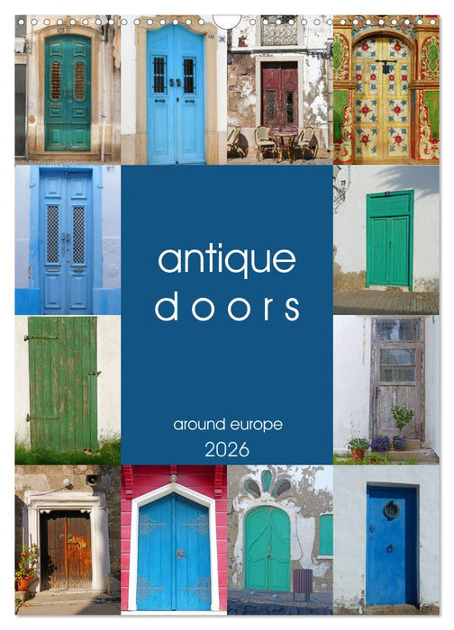 antique doors around europe (CALVENDO Monthly Calendar 2026)