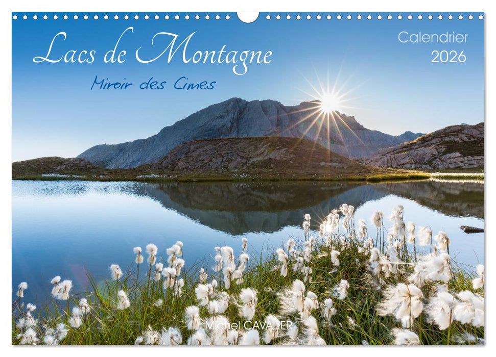 Lacs de montagne. Miroir des cimes (CALVENDO Calendrier mensuel 2026)