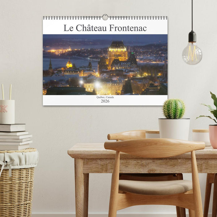 Le Château Frontenac (CALVENDO Calendrier mensuel 2026)