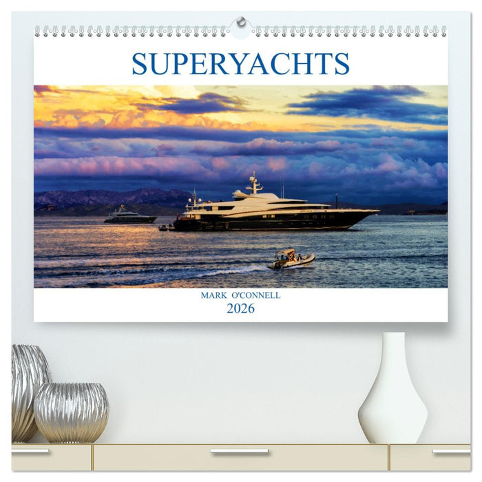 SUPERYACHTS (CALVENDO Premium-Calendar 2026)