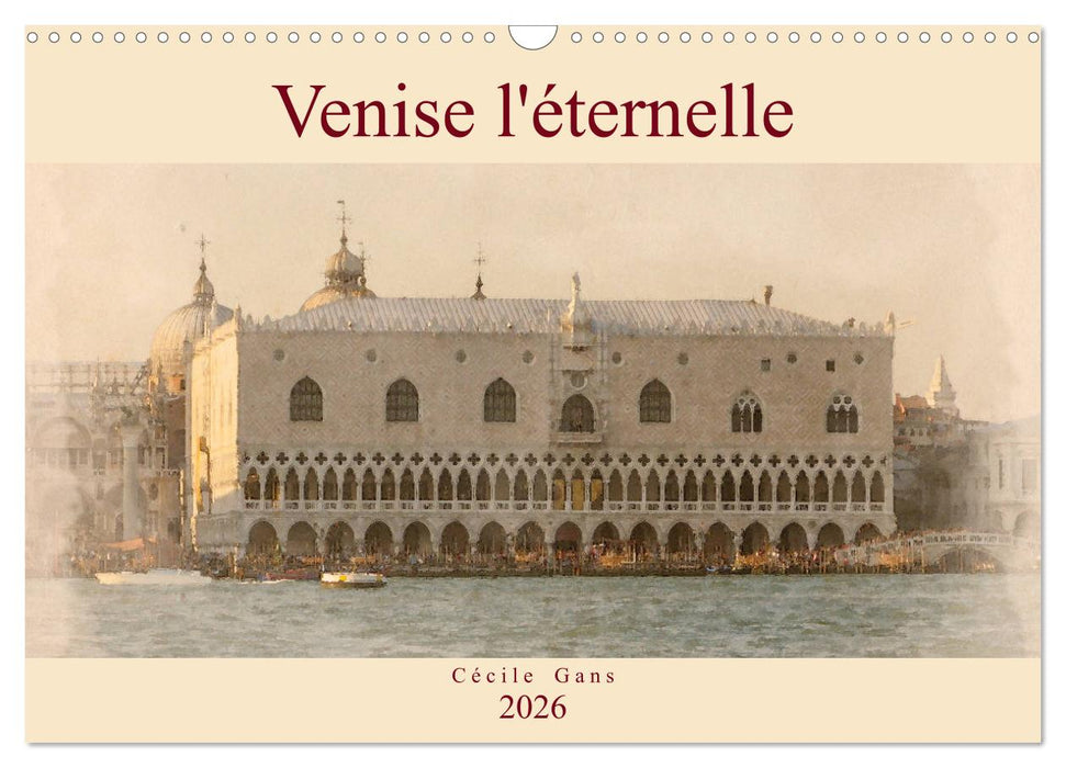 Venise l'éternelle (CALVENDO Calendrier mensuel 2026)