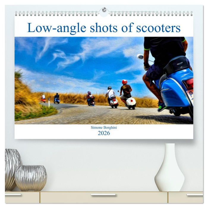 Low-angle shots of scooters (CALVENDO Premium-Calendar 2026)