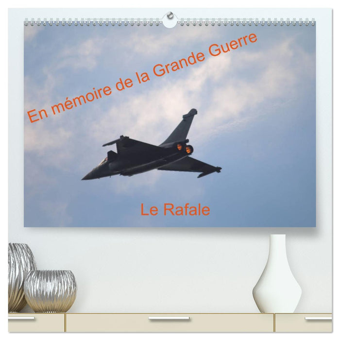 En mémoire de la Grande Guerre Le Rafale (CALVENDO Calendrier supérieur 2026)