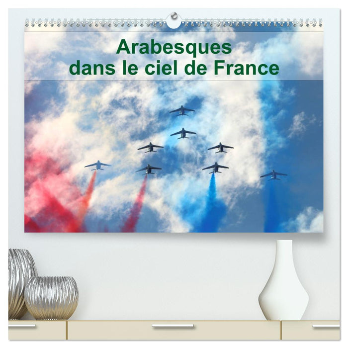 Arabesques dans le ciel de France (CALVENDO Calendrier supérieur 2026)