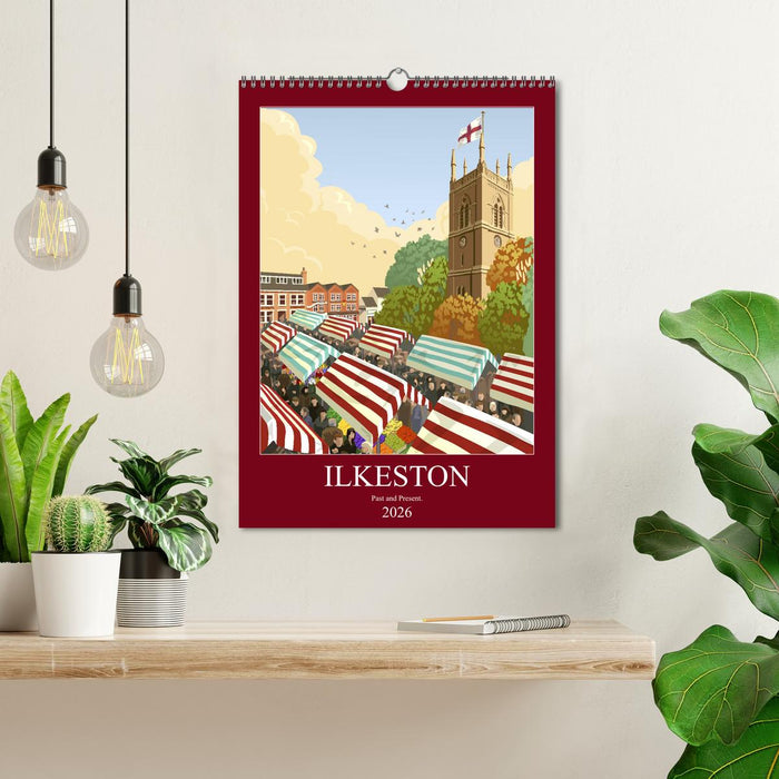 Ilkeston, Past and Present (CALVENDO Monthly Calendar 2026)