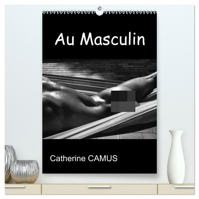 Au Masculin (CALVENDO Calendrier supérieur 2026)