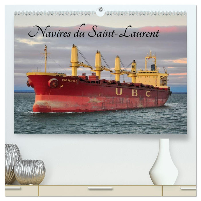 Navires du Saint-Laurent (CALVENDO Calendrier supérieur 2026)