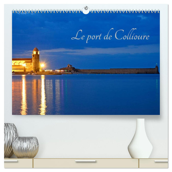 Le port de Collioure (CALVENDO Calendrier supérieur 2026)