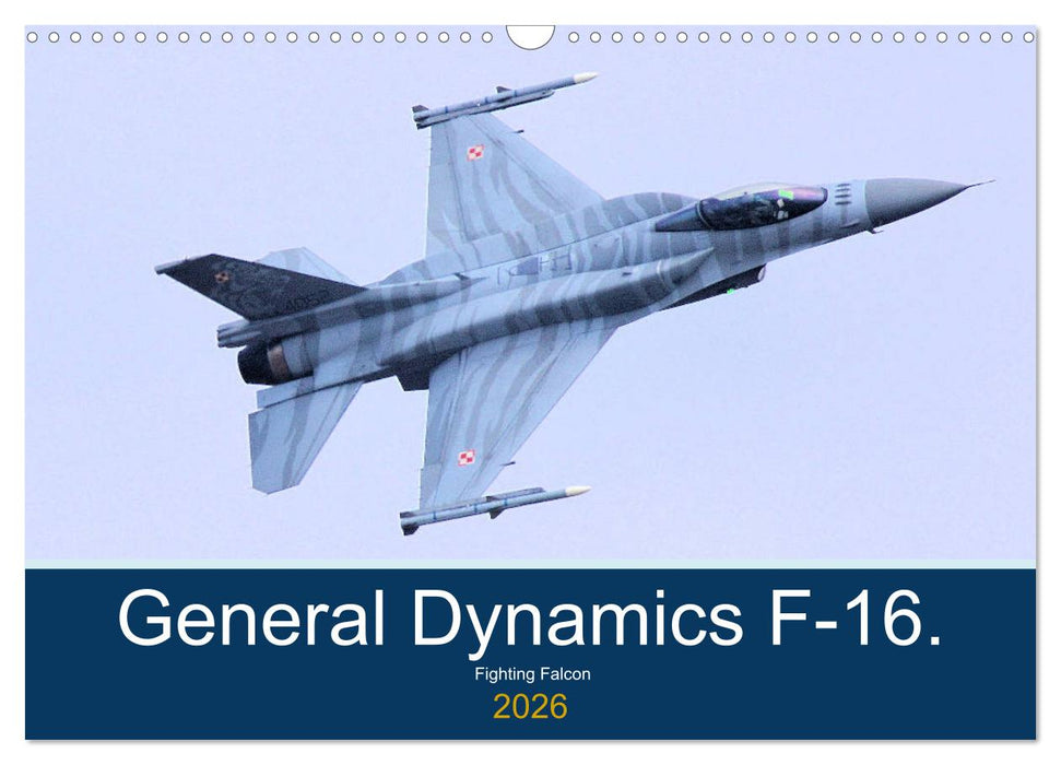 General Dynamics F-16 Fighting Falcon (CALVENDO Monthly Calendar 2026)