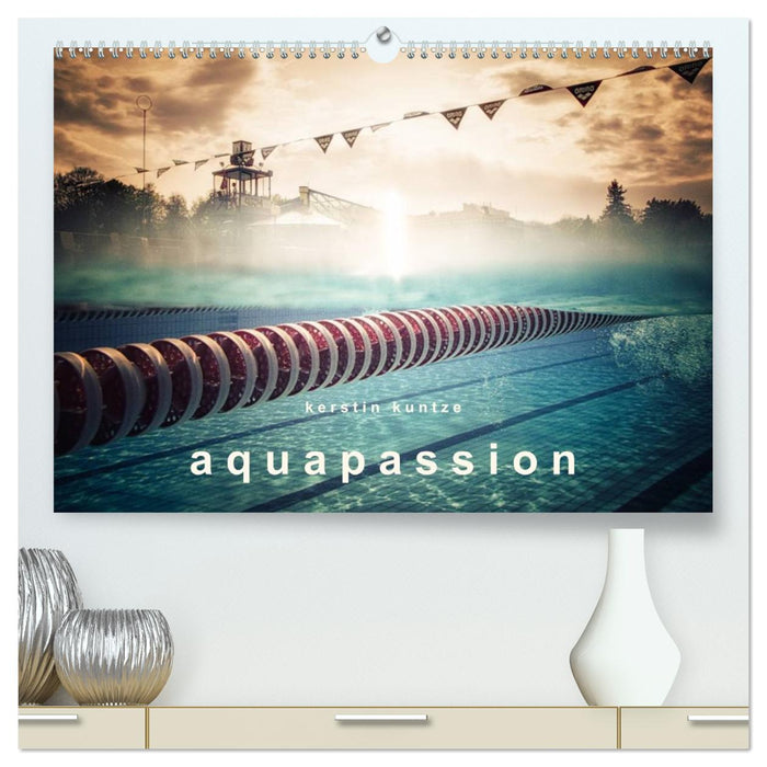 AQUAPASSION (CALVENDO Calendrier supérieur 2026)