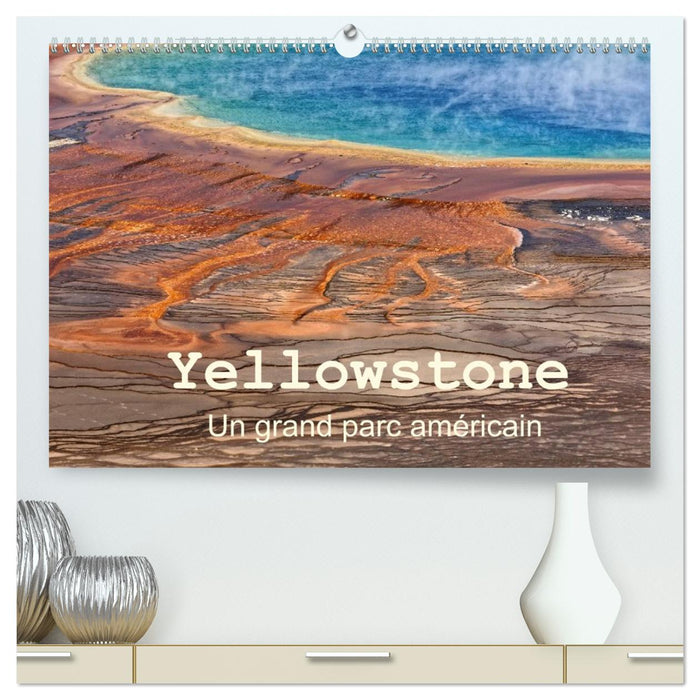 Yellowstone Un grand parc américain (CALVENDO Calendrier supérieur 2026)