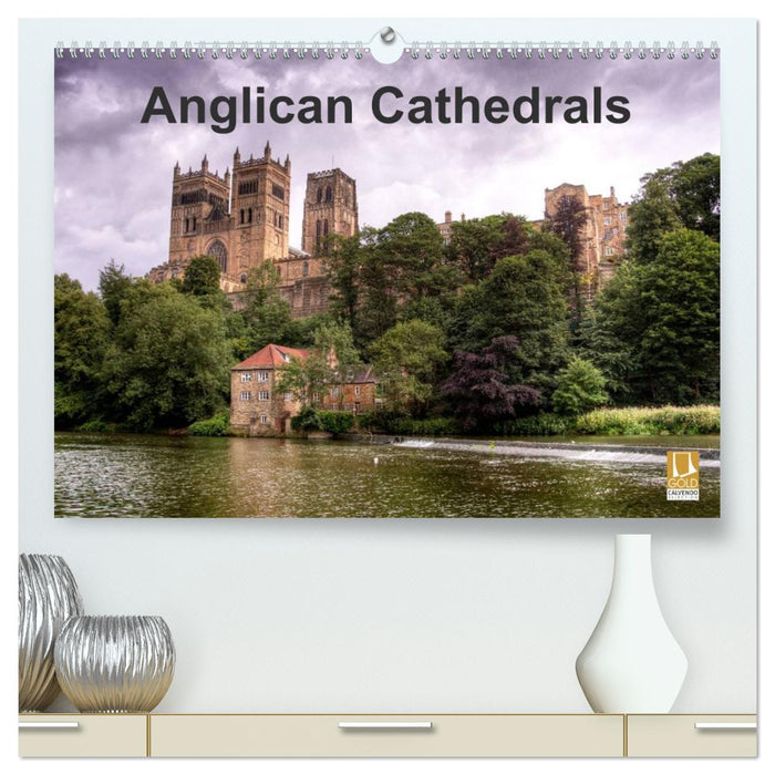 Anglican Cathedrals (CALVENDO Premium-Calendar 2026)