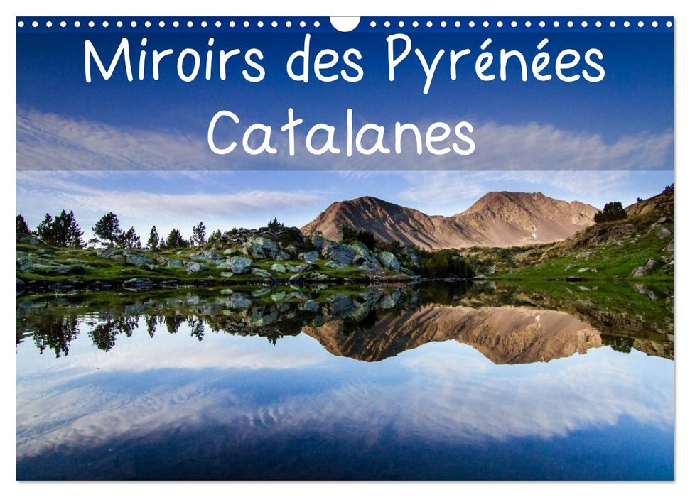 Miroirs des Pyrénées Catalanes (CALVENDO Calendrier mensuel 2026)