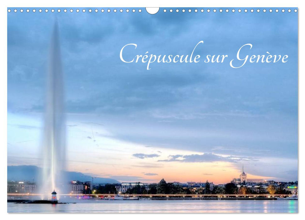 Crépuscule sur Genève (CALVENDO Calendrier mensuel 2026)