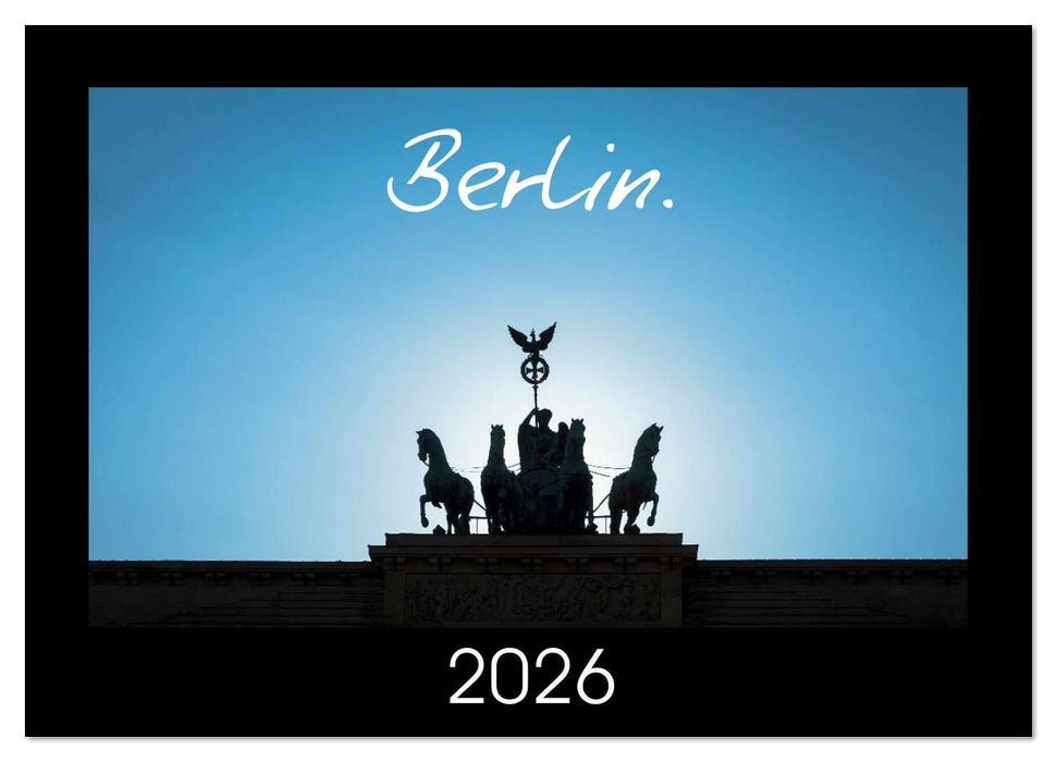 Berlin. 2026 (CALVENDO Monthly Calendar 2026)