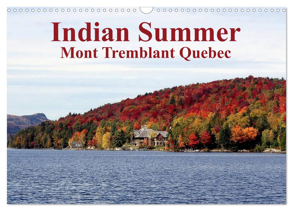 Indian Summer Mont Tremblant Quebec (CALVENDO Monthly Calendar 2026)