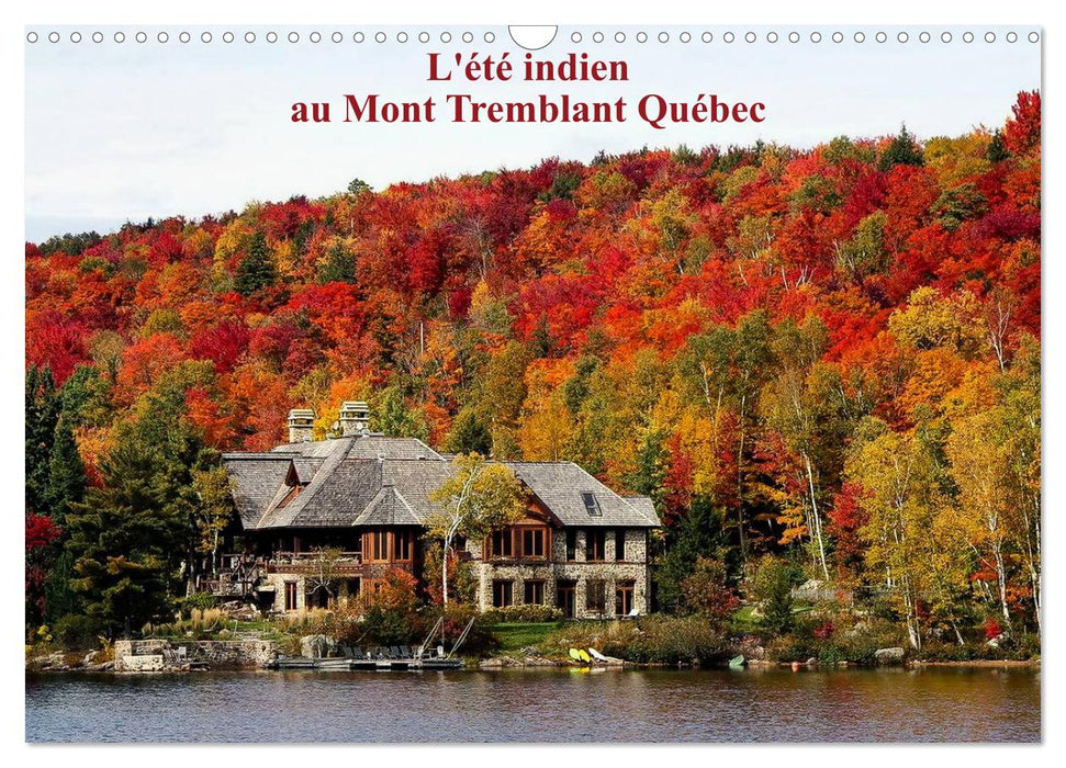 L'été Indien au Mont Tremblant, Québec (CALVENDO Calendrier mensuel 2026)