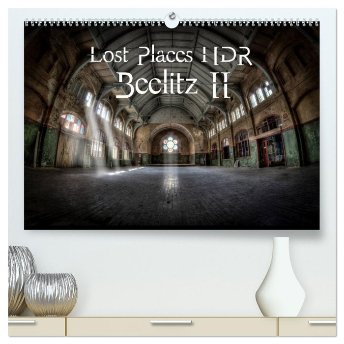 Lost Places HDR Beelitz II (CALVENDO Premium-Calendar 2026)