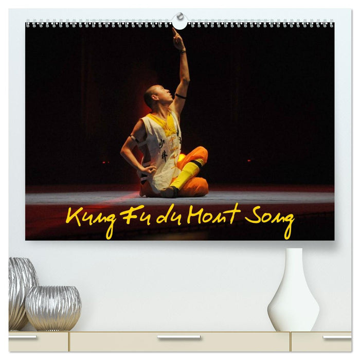 Kung Fu du Mont Song (CALVENDO Calendrier supérieur 2026)