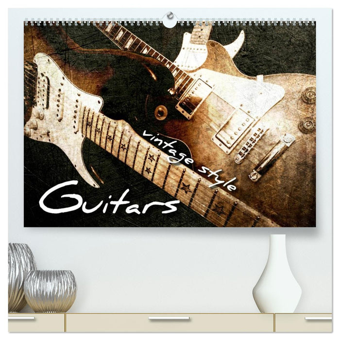 GUITARS Vintage Style (CALVENDO Premium-Calendar 2026)
