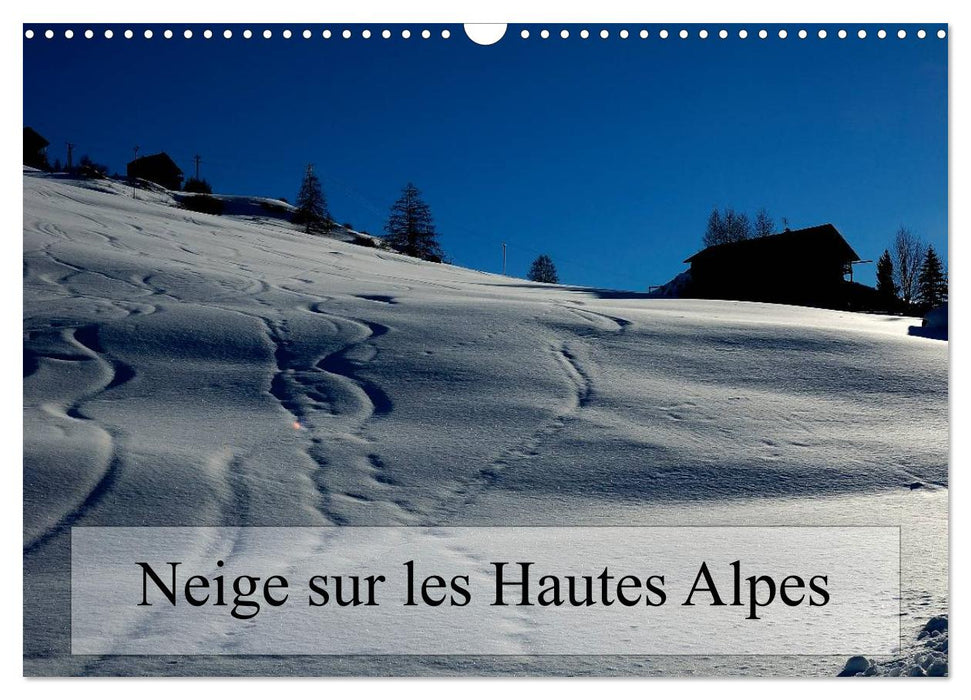 Neige sur les Hautes Alpes (CALVENDO Calendrier mensuel 2026)