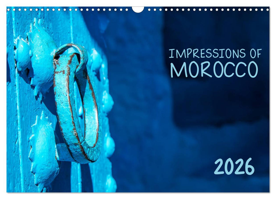 Impressions of Morocco 2026 (CALVENDO Monthly Calendar 2026)